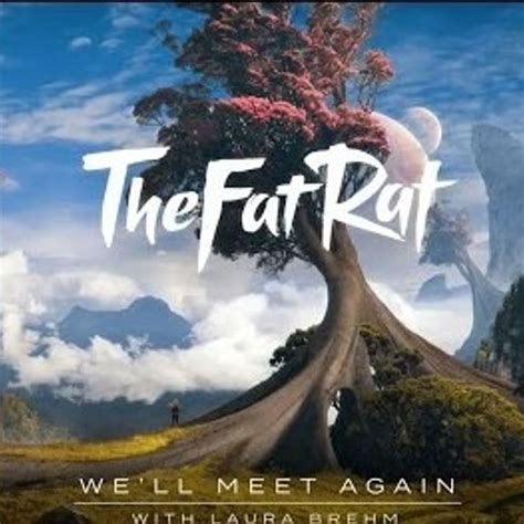 the fat rat new song|TheFatRat & Laura Brehm .